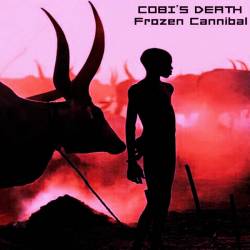 Cobi's Death : Frozen Cannibal